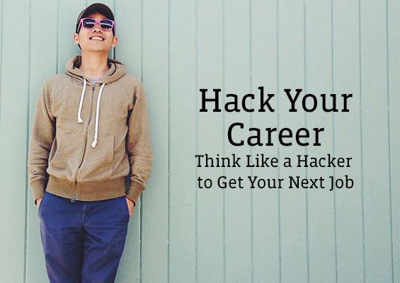 Think like a hacker to get your next job